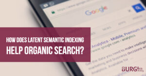 How Does Latent Semantic Indexing Help Organic Search?